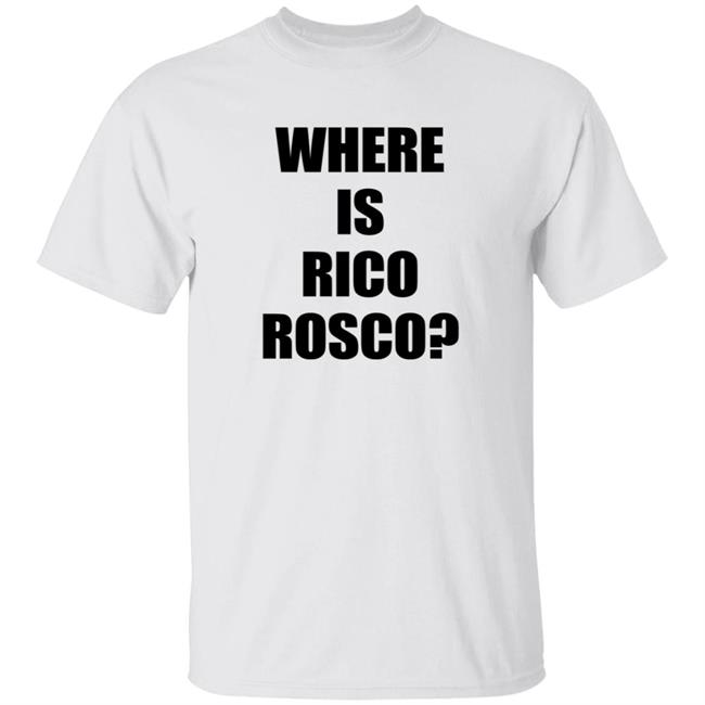 Dave Portnoy Where Is Rico Bosco? Shirt Ryder