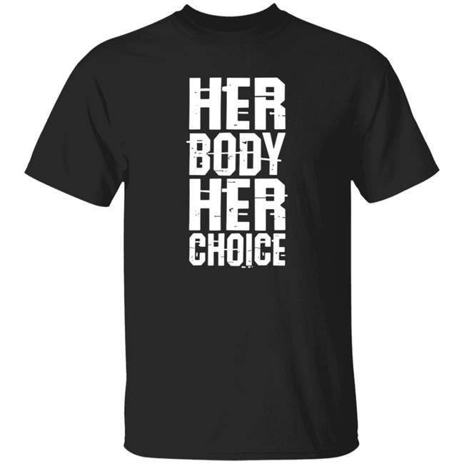 Dave Bautista Shirts David Weissman Merch Her Body Her Choice Shirt