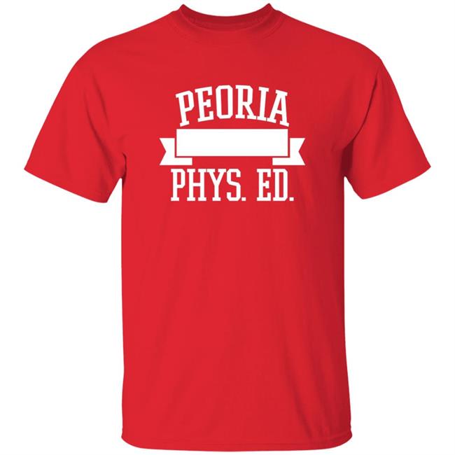 David Williams Peoria Public Schools Peoria Phys Ed Shirt