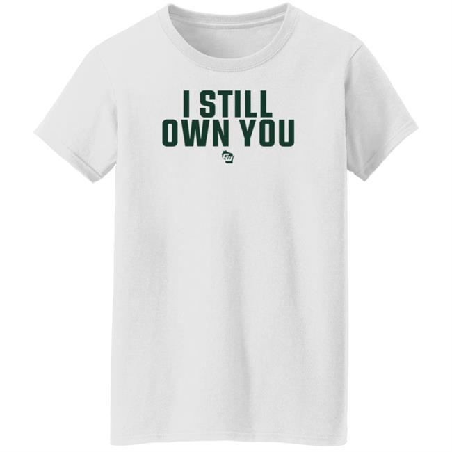 Creator Spring Game On Wisconsin I Still Own You Shirt Creator Spring Game On Wisconsin I Still Own You Shirt