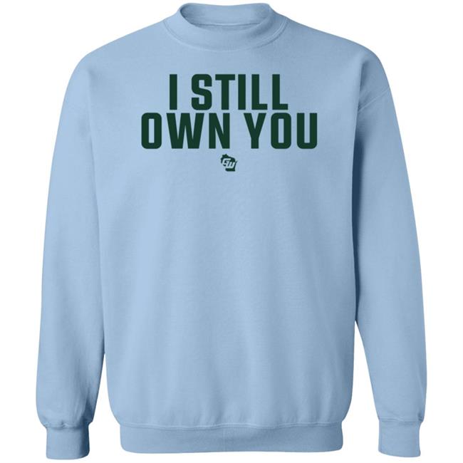 Creator Spring Game On Wisconsin I Still Own You Shirt Creator Spring Game On Wisconsin I Still Own You Shirt