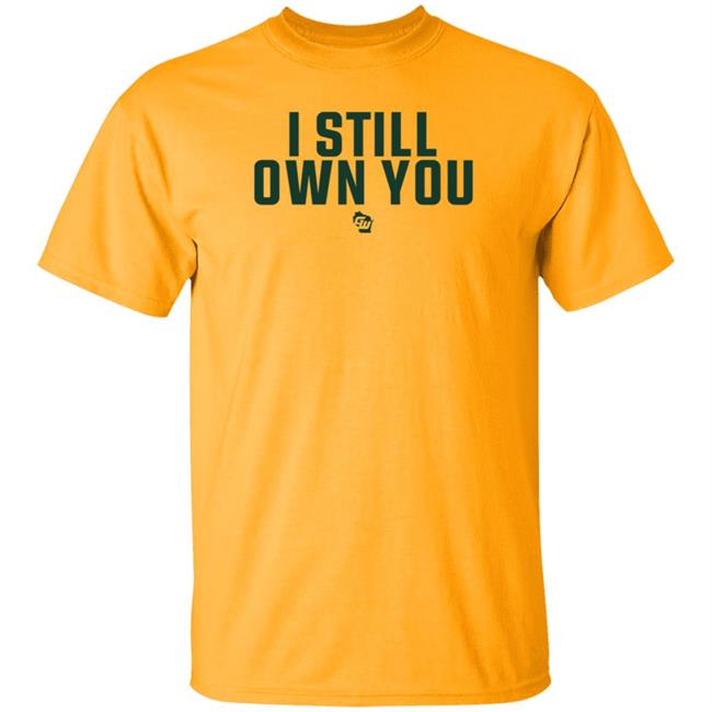Creator Spring Game On Wisconsin I Still Own You Shirt Creator Spring Game On Wisconsin I Still Own You Shirt