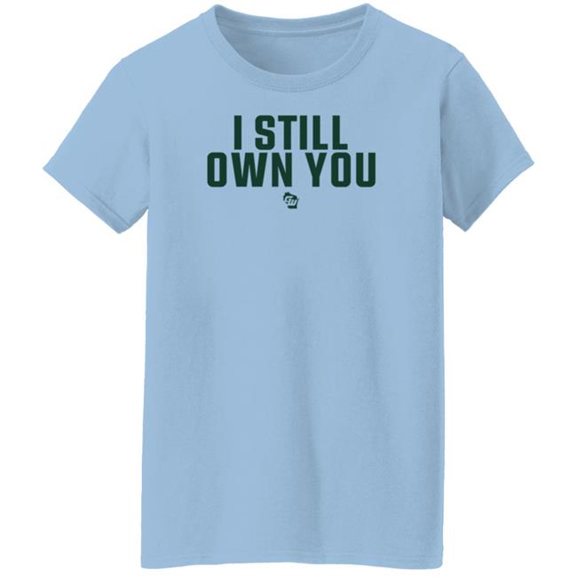 Creator Spring Game On Wisconsin I Still Own You Shirt Creator Spring Game On Wisconsin I Still Own You Shirt