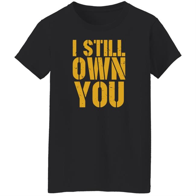 Barstool Sports Store I Still Own You Shirt Eric Hubbs Barstool Sports Store I Still Own You Shirt Eric Hubbs