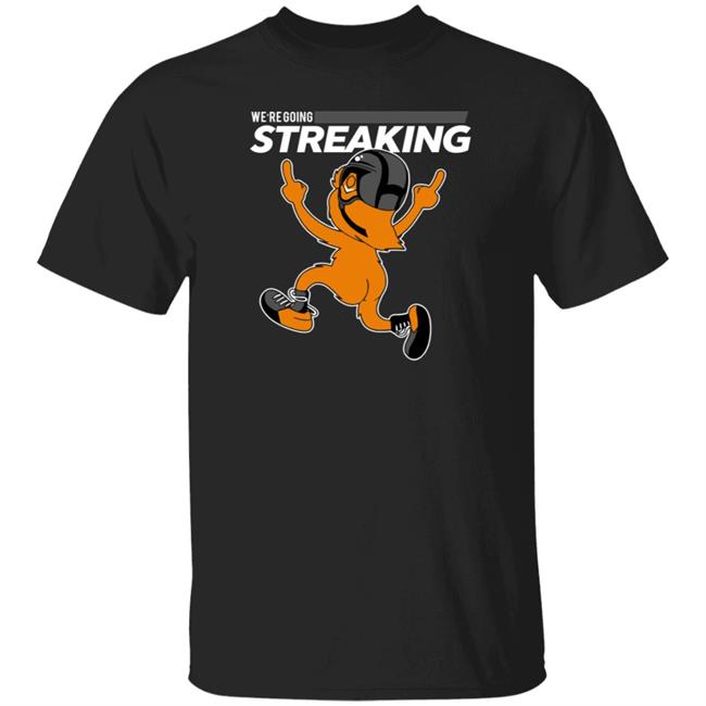 Dsgn Tree Store We're Going Streaking Shirt The Liberty Yell