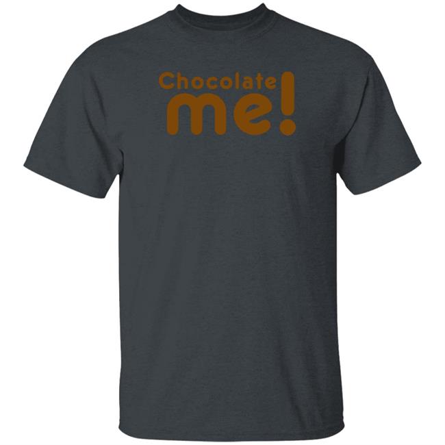 Dreamstudio777 Square Store Chocolate Me Shirt Taye Diggs