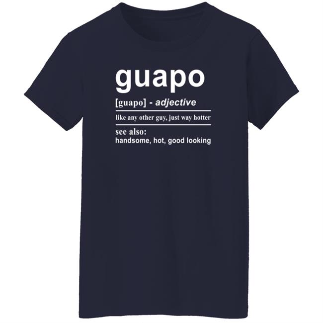 El Guapo English Spanish T Shirt Camiilicy El Guapo English Spanish T Shirt Camiilicy