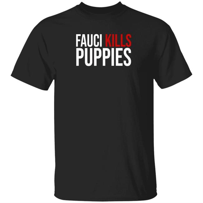Donald Trump Jr Fauci Kills Puppies Shirt Shopdonjr Merch