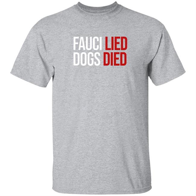 Donald Trump Jr Fauci Lied Dogs Died Shirt Shopdonjr Merch Donald Trump Jr Fauci Lied Dogs Died Shirt Shopdonjr Merch