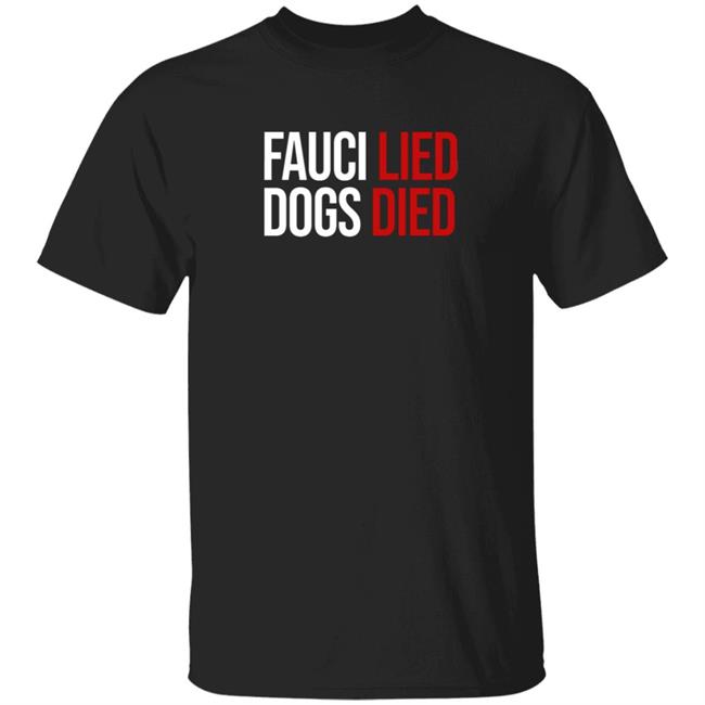 Donald Trump Jr Fauci Lied Dogs Died Shirt Shopdonjr Merch