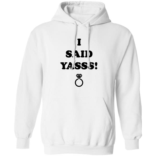 Zoaeris I Said Yasss Shirt Zoaeris I Said Yasss Shirt