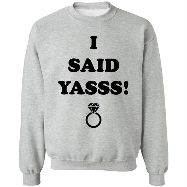 Zoaeris I Said Yasss Shirt Zoaeris I Said Yasss Shirt