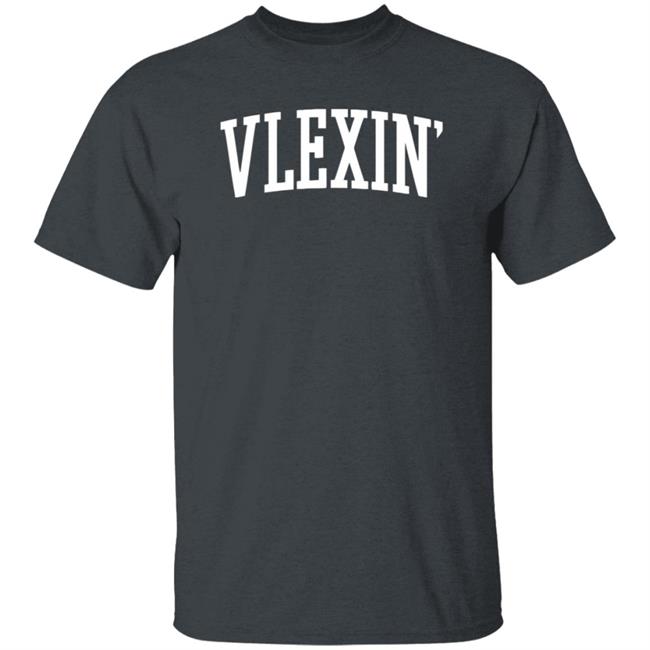 Vlex Galindo Merch Vlexin T Shirt Vlexin Express Yourself Vlex Galindo Merch Vlexin T Shirt Vlexin Express Yourself