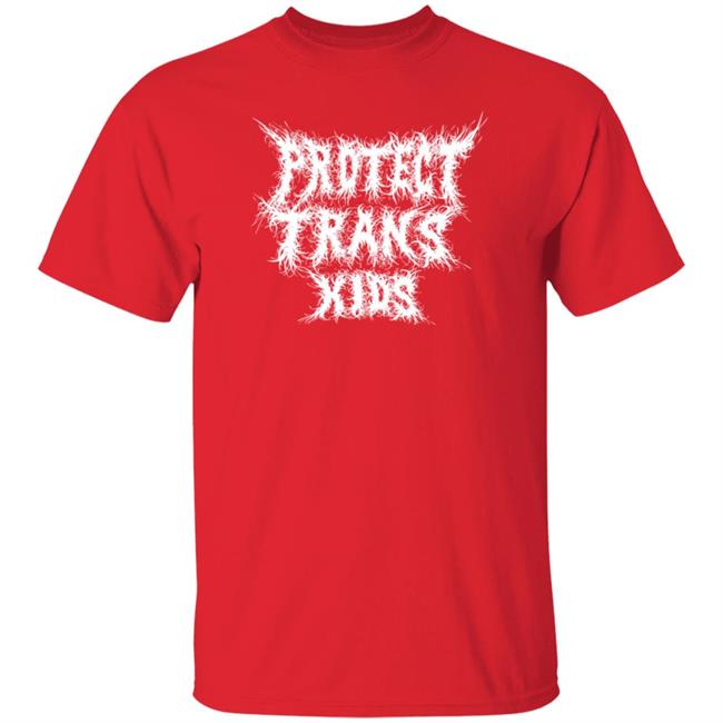 Jase Smith Protect Trans Kids Metal Shirt Protect Trans Kids Metal T Shirt From Jase Smith Jase Smith Protect Trans Kids Metal Shirt Protect Trans Kids Metal T Shirt From Jase Smith