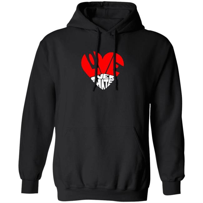 Love Over Hate Heart Hoodie Mimis Fresh Tees PDX Love Over Hate Heart Hoodie Mimis Fresh Tees PDX