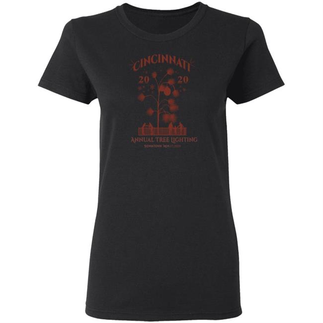 2020 Cincinnati Annual Tree Lighting T Shirt Christmas Tree Now On Limited Edition Tee From Cincy Shirts 2020 Cincinnati Annual Tree Lighting T Shirt Christmas Tree Now On Limited Edition Tee From Cincy Shirts