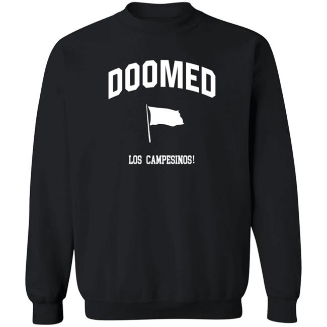 Doomed Sweatshirt Los Campesinos Doomed Sweatshirt Los Campesinos
