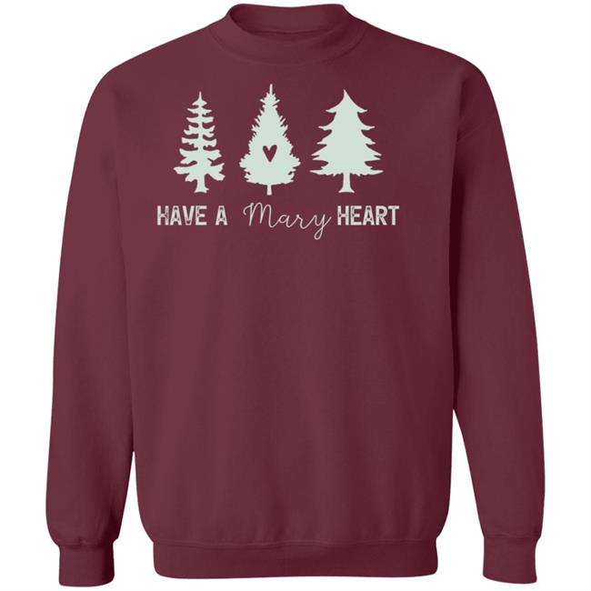 Mary Christmas Tee Have A Mary Heart Mary Christmas Tee Have A Mary Heart