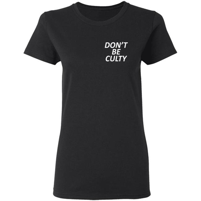 Leah Remini's Don't Be Culty T Shirt Leah Remini's Don't Be Culty T Shirt