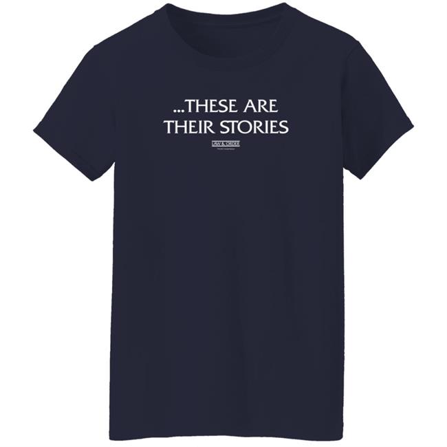 NBC Store Law & Order These Are Their Stories T Shirt Ashley NBC Store Law & Order These Are Their Stories T Shirt Ashley