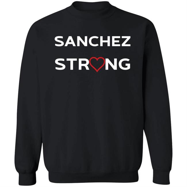 Sanchez Strong Shirt COVID-19 Sanchez Strong Shirt COVID-19