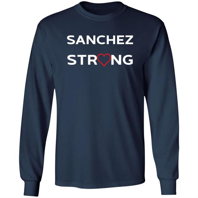 Sanchez Strong Shirt COVID-19 Sanchez Strong Shirt COVID-19