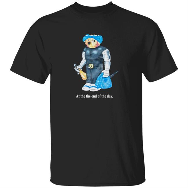 No Jumper Merch Store At The End Of The Day Tee