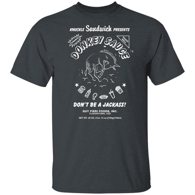 Guy Fieri Merch Donkey Sauce Shirt Dont Be A Jackass! Guy Fieri Merch Donkey Sauce Shirt Dont Be A Jackass!