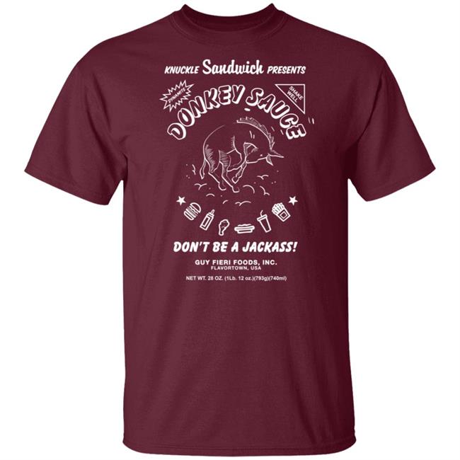 Guy Fieri Merch Donkey Sauce Shirt Dont Be A Jackass! Guy Fieri Merch Donkey Sauce Shirt Dont Be A Jackass!