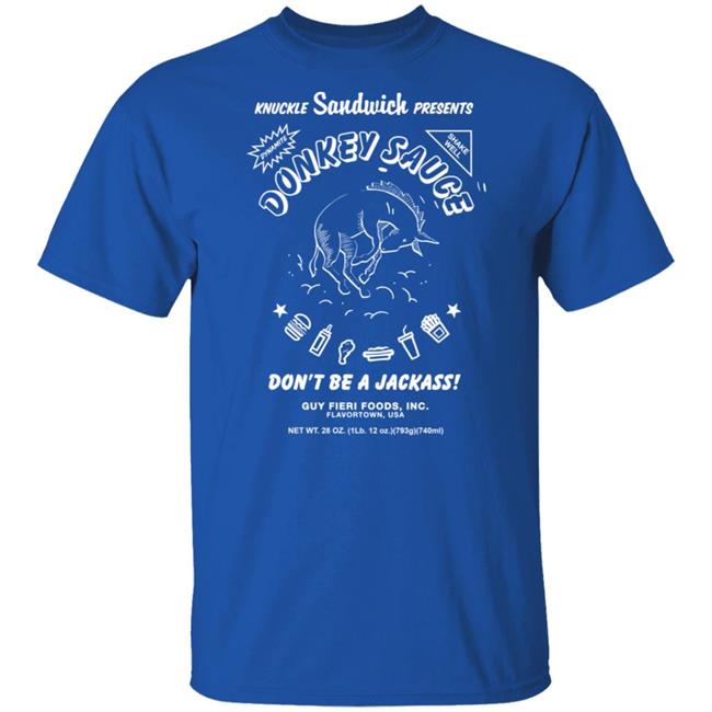 Guy Fieri Merch Donkey Sauce Shirt Dont Be A Jackass! Guy Fieri Merch Donkey Sauce Shirt Dont Be A Jackass!