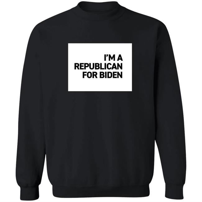 I'm A Republican For Biden T Shirt I'm A Republican For Biden T Shirt