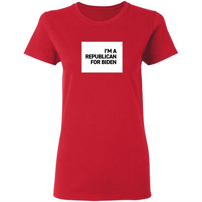 I'm A Republican For Biden T Shirt I'm A Republican For Biden T Shirt