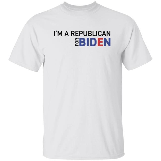 I'm A Republican For Biden T Shirt I'm A Republican For Biden T Shirt