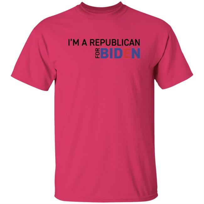 I'm A Republican For Biden T Shirt I'm A Republican For Biden T Shirt