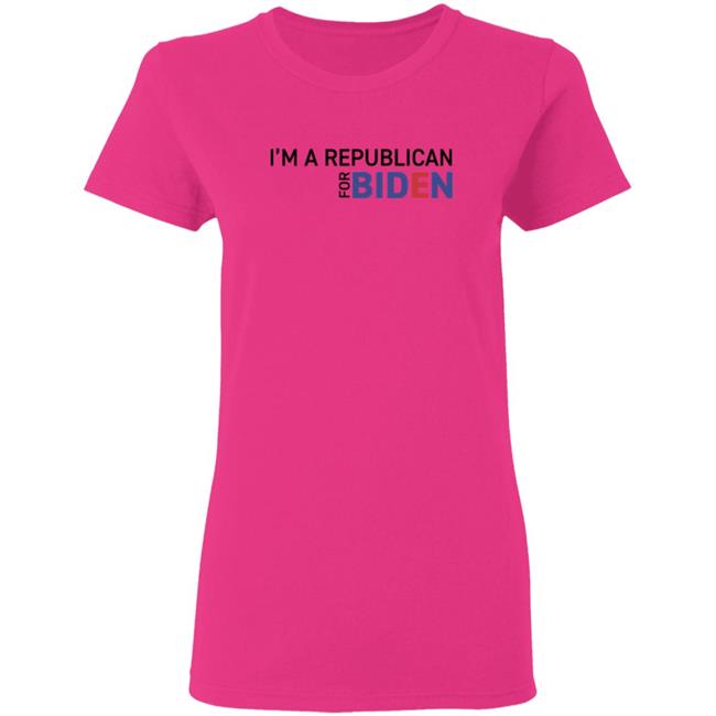 I'm A Republican For Biden T Shirt I'm A Republican For Biden T Shirt
