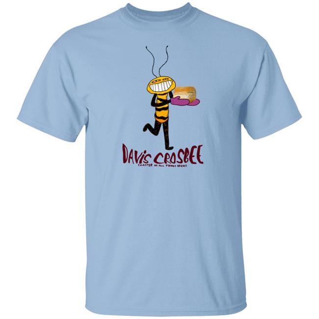 Jonni Phillips Merch Davis Crosbee Shirt Master Of All Things Bread Jonni Phillips Merch Davis Crosbee Shirt Master Of All Things Bread