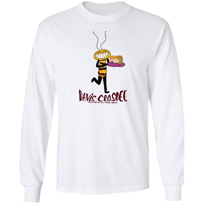 Jonni Phillips Merch Davis Crosbee Shirt Master Of All Things Bread Jonni Phillips Merch Davis Crosbee Shirt Master Of All Things Bread
