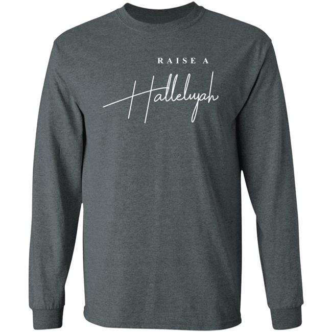 Raise A Hallelujah Hoodie Raise A Hallelujah Hoodie