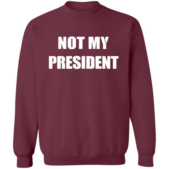 Not My President T Shirt Not My President Trump Protest Political Shirt Not My President T Shirt Not My President Trump Protest Political Shirt