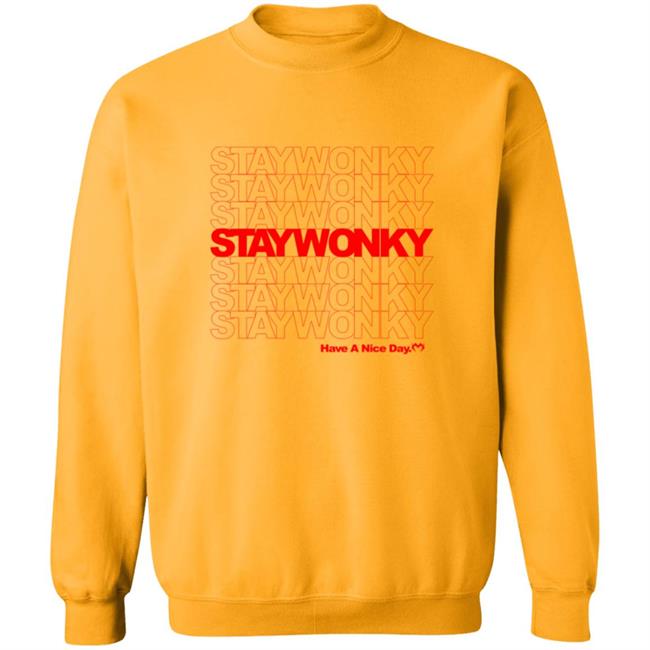 Monxx Merch Stay Wonky Have A Nice Day Shirt Monxx Merch Stay Wonky Have A Nice Day Shirt