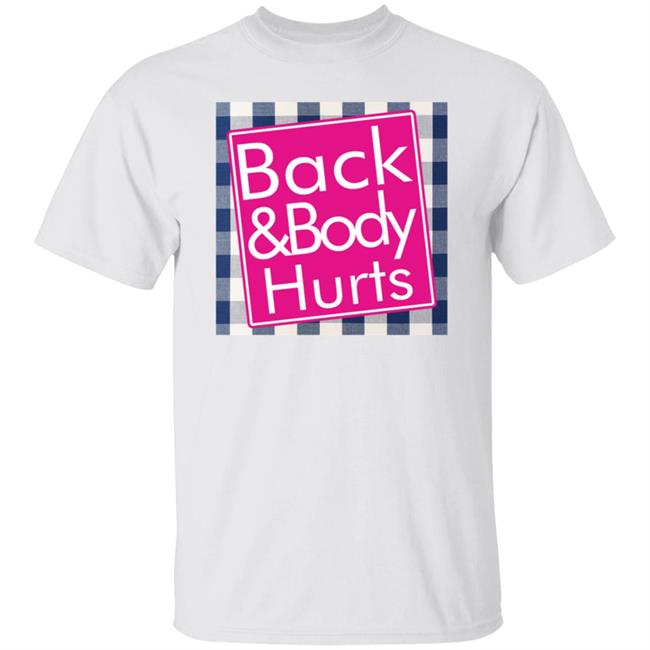 Back And Body Hurts Shirt Bath And Body Works Back And Body Hurts Shirt Bath And Body Works