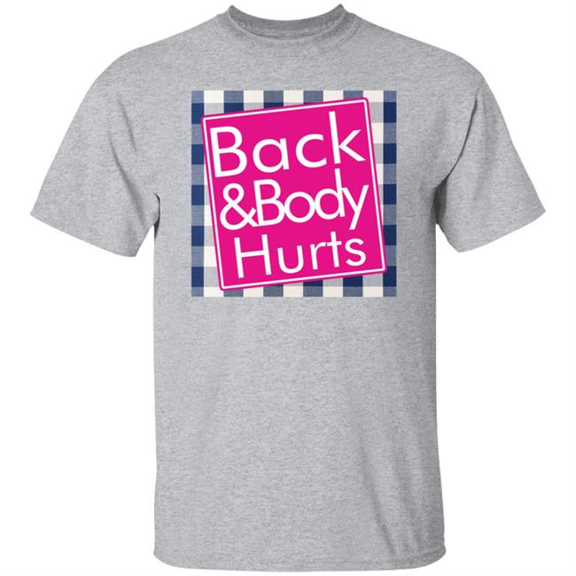 Back And Body Hurts Shirt Bath And Body Works Back And Body Hurts Shirt Bath And Body Works