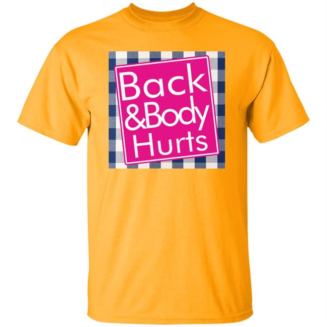 Back And Body Hurts Shirt Bath And Body Works Back And Body Hurts Shirt Bath And Body Works