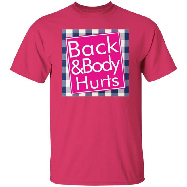 Back And Body Hurts Shirt Bath And Body Works Back And Body Hurts Shirt Bath And Body Works