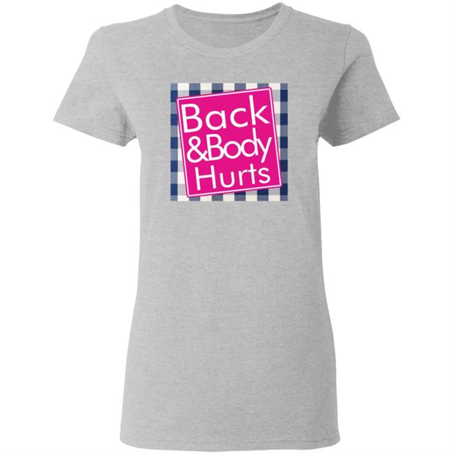 Back And Body Hurts Shirt Bath And Body Works Back And Body Hurts Shirt Bath And Body Works