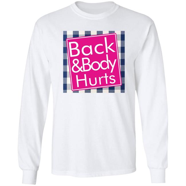 Back And Body Hurts Shirt Bath And Body Works Back And Body Hurts Shirt Bath And Body Works