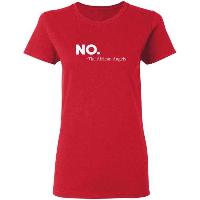 No The African Angles Essential T Shirt No The African Angles Essential T Shirt