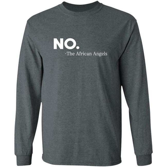 No The African Angles Essential T Shirt No The African Angles Essential T Shirt
