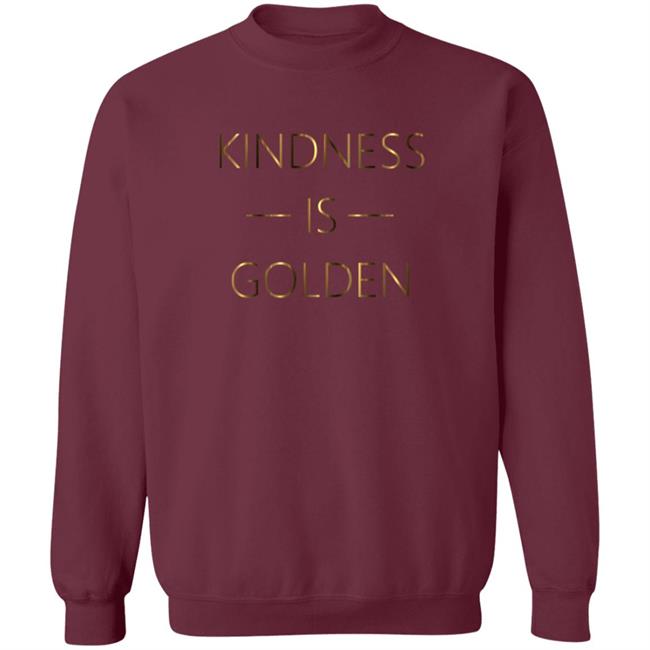Kindness Is Golden Shirt Candace Cameron Bure - Kindness Is Golden T Shirt Kindness Is Golden Shirt Candace Cameron Bure - Kindness Is Golden T Shirt