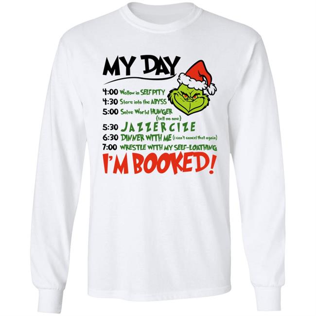 Christmas Grinch My Day I 'm Booked Letter T Shirt Grinch My Day Shirt Christmas Grinch My Day I 'm Booked Letter T Shirt Grinch My Day Shirt